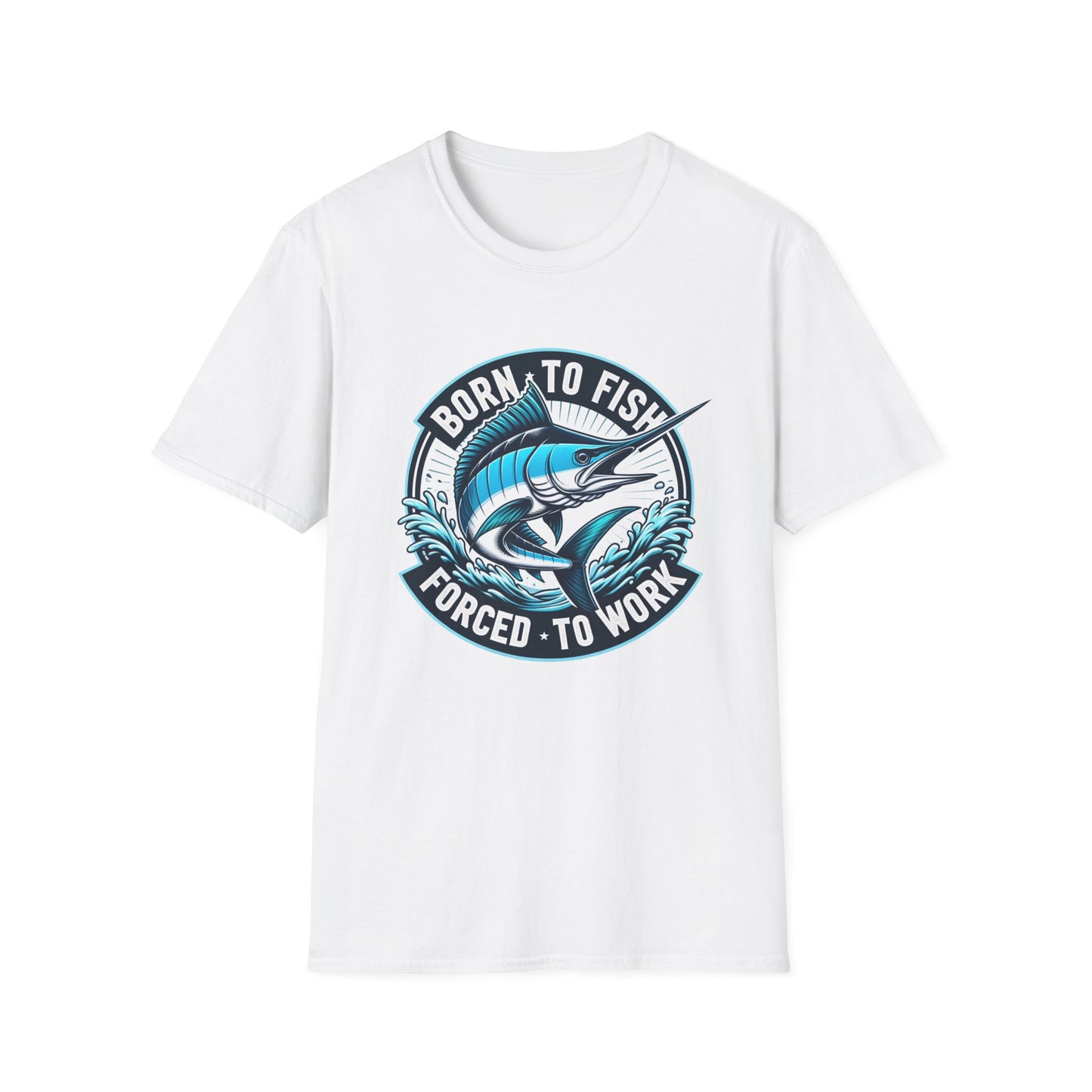 Born To Fish Forced To Work Marlin Fishing Unisex Short Sleeve T-Shirt, Front Design