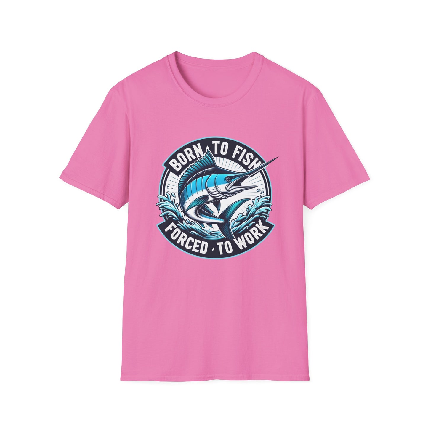 Born To Fish Forced To Work Marlin Fishing Unisex Short Sleeve T-Shirt, Front Design