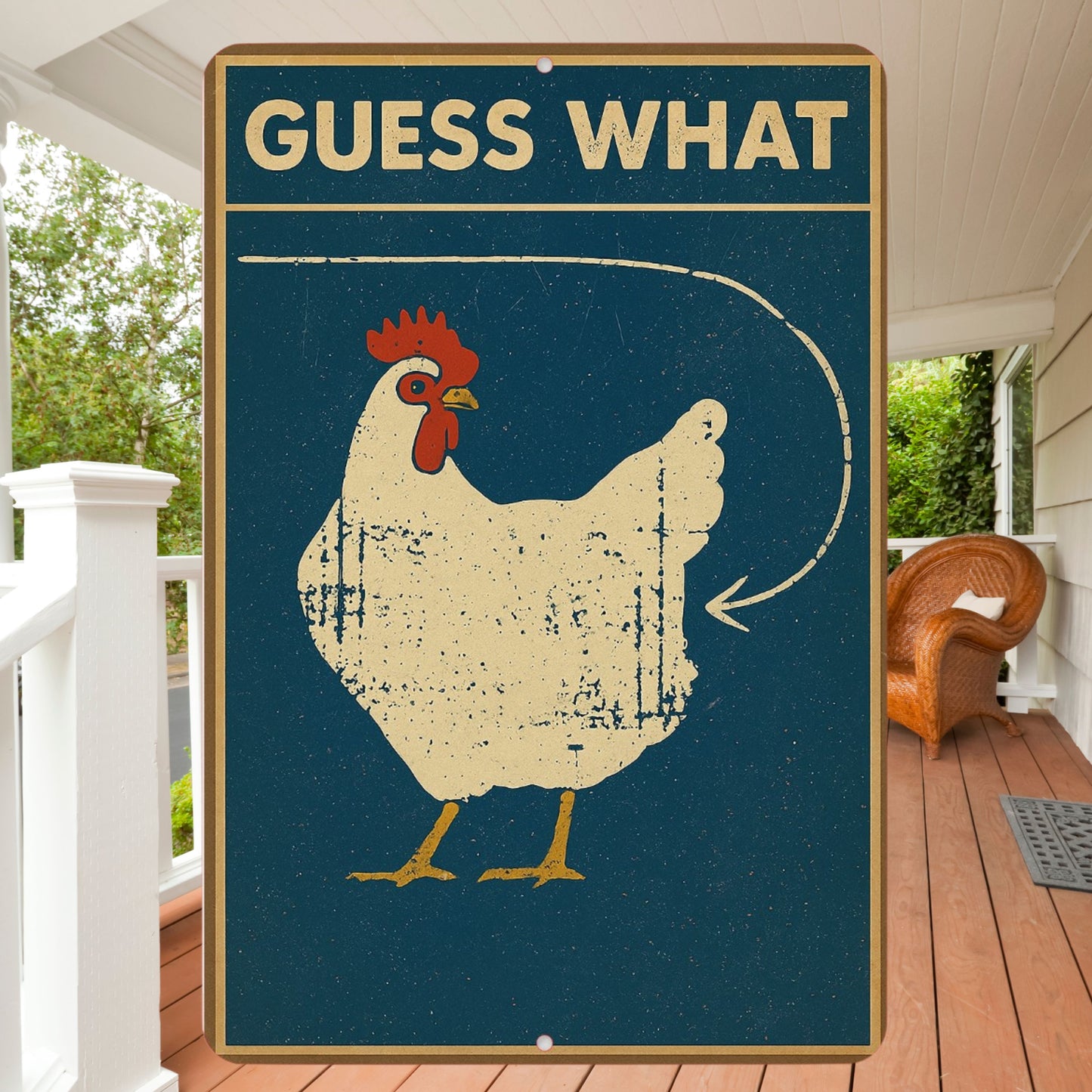 Guess What? Chicken Butt Sign, Funny Chicken Sign, 8x12 Aluminum Sign, UV Resistant Outdoor Sign, Homestead Sign