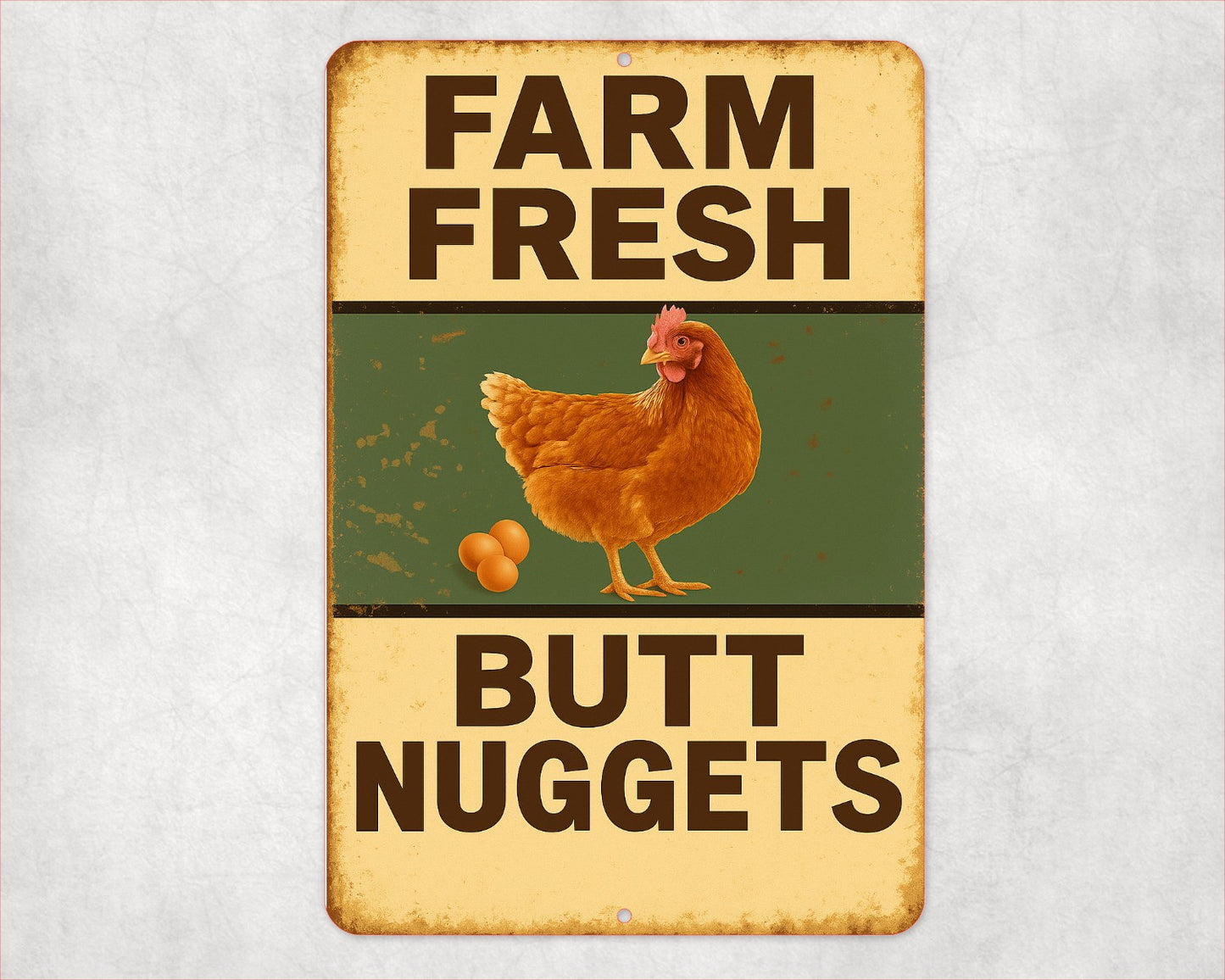 Farm Fresh Butt Nuggets Sign, Funny Chicken Sign, 8x12 Aluminum Sign, UV Resistant Outdoor Sign, Door Sign
