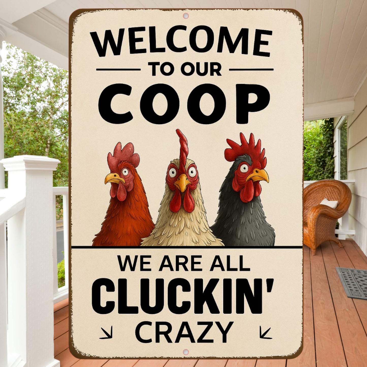 Welcome To Our Coop Sign, Funny Chicken Sign, 8x12 Aluminum Sign, UV Resistant Outdoor Sign, Door Sign