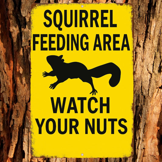 Funny Squirrel Sign, Squirrel Feeding Area Sign, Distressed Warning Sign, Rustic Font 8x12 Aluminum Sign, UV Resistant Outdoor Sign